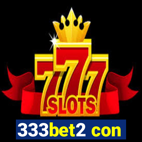 333bet2 con